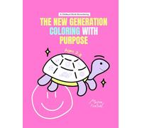 Coloring with Purpose - Pink Edition: Fostering Kindness, Empathy, Creativity, and Emotional Growth