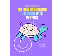 Coloring with Purpose - Purple Edition: Fostering Kindness, Empathy, Creativity, and Emotional Growth through Meaningful Illustrations