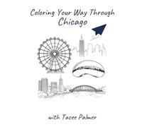 Coloring Your Way Through Chicago with Tacee Palmer: A Travel-Inspired Coloring Journal