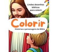 Colorir: Histórias e personagens da Bíblia