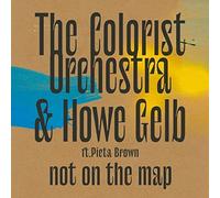 The Colorist Orchestra & Howe Gebl Not On the Map (Vinyl) 12" Album (US IMPORT)