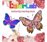 ColorLab - 50 Butterfly Coloring Book: Unleash Your Child's Creativity in a World of Wings !