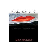 Colormute - Race Talk Dilemmas in an American School