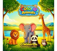 Coloro Animals: Livre de coloriage d’animaux pour les enfants de 4 à 10 ans