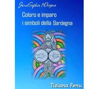 Coloro e imparo i simboli della Sardegna (JanaSophia l'Origine)