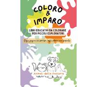 Coloro & Imparo: Animali della Fattoria: Libro da colorare educativo per bambini 3-5 anni, con curiosità e momenti gioco