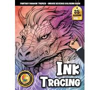 COLOROO Ink Tracing Book: Fantasy Dragon Adventures for Calm, Focus, and Creative Escape: Tracing coloring book adult for relaxation seekers | Build ... linework (Fantasy Dragon Tracing Series)