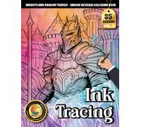 COLOROO Ink Tracing Book: Knights and Dragons for Beginner-Friendly Skill Building: Trace the Line Coloring Book for First-Time Artists | Learn ... Designs (Knights and Dragon Tracing Series)