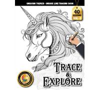 COLOROO Ink Tracing Book: Magical Unicorn for Creative Relaxation and Mental Refreshment: Tracing Art Book for Fantasy Art Enthusiasts | Create ... Elements (Unicorn Trace and Explore Series)