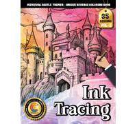 COLOROO Ink Tracing Book: Medieval Castle for Calm, Mindfulness, and Artistic Expression: Reverse Coloring Book for Adults for Peaceful Escapes | ... Artwork (Medieval Castle Tracing Series)