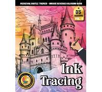 COLOROO Ink Tracing Book: Medieval Castle for Peaceful Escapes and Daily Creativity: Stress Relief Coloring Book for Mindful Adults | Unwind Through ... Landscapes (Medieval Castle Tracing Series)