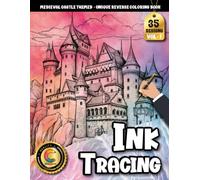 COLOROO Ink Tracing Book: Medieval Castle for Relaxation and Creative Focus: Tracing Coloring Book Adult for Quiet Evenings | Build Confidence with ... Line Designs (Medieval Castle Tracing Series)