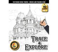 COLOROO Ink Tracing Book: Victorian House for Calm Focus and Creative Relaxation: Tracing Coloring Book Adult for Mindful Creators | Build Confidence ... (Victorian House Trace and Explore Series)