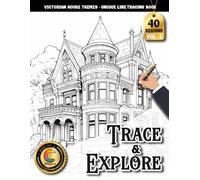 COLOROO Ink Tracing Book: Victorian House for Relaxation and Creative Focus: Stress Relief Coloring Book for Adults Seeking Relaxation | Experience ... (Victorian House Trace and Explore Series)