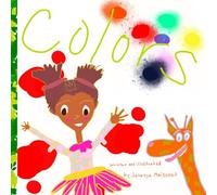 Colors: A Bright and Joyful Learning Book for Toddlers: A Bright and Joyful Color Book for Toddlers and Preschoolers- Learn Color Words, Build Vocabulary, and Celebrate Diversity