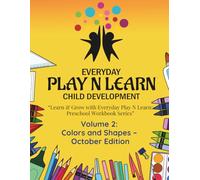 Colors and Shapes: October Edition: Learn & Grow with Everyday Play N Learn: Preschool Workbook Series