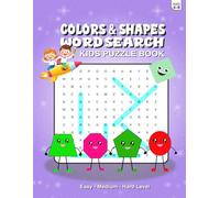 Colors And Shapes Word Search: A Fun Learning Puzzle Book to Explore Colors, Shapes, and Boost Brain Skills for Kids Ages 4-8 (Kids Big Fun Word ... - Animals, Vehicles & Ocean Creatures)