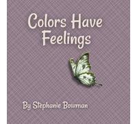 Colors Have Feelings
