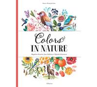 Colors in Nature: 1 (Nature's Wonderful Colors, 1)