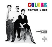 Colors Never Mind (Vinyl) (US IMPORT)