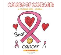 Colors of Courage: A Coloring Book + Journal