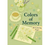 Colors of Memory: Coloring book for seniors and people with dementia