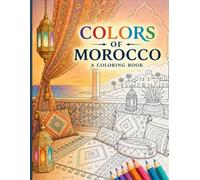 Colors of Morocco: Coloring Book (Geometric Coloring Books)