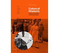 Colors of Rhetoric: Places of Invention in the Visual Realm
