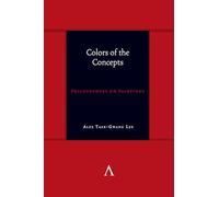 Colors of the Concepts: Philosophers on Paintings: 1 (Anthem symploke Studies in Theory, 1)