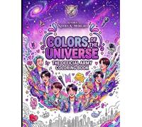 COLORS OF THE UNIVERSE: THE OFFICIAL ARMY COLORING BOOK