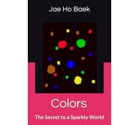 Colors: The Secret to a Sparkly World