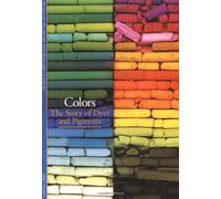Colors: The Story of Dyes and Pigments (Discoveries Series)