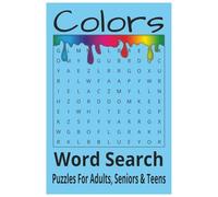 Colors Word Search Puzzle Book: Word Searches with Easy to Read Print about Flowers, Gardening, Plants and More | 6x9 inches, 110 pages | 50+ Puzzles ... Gift for Vacations, Holidays and Free Times.