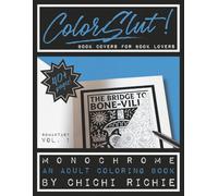 ColorSlut: A Magical Monochrome Coloring Book for Fae Queens and Mythic Readers