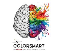 COLORSMART The Premium Paper Adult Coloring Edition for Teens Men Women & Seniors: Large Cute Simple Fun Activity Book of 50+ Peaceful Relaxing ... Patterns Motivational Quotes & More (VARIETY)