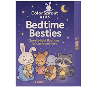 ColorSprout Kids: Bedtime Besties (ColorSprout Kids: My First Friends)