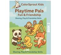 ColorSprout Kids: Playtime Pals: Fun & Friendship (ColorSprout Kids: My First Friends)