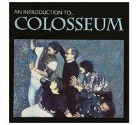 Colosseum - An Introduction To Colosseum