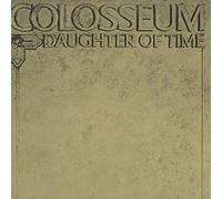 Colosseum - Daughter Of Time (Gatefold sleeve) [180 gm LP Vinyl]