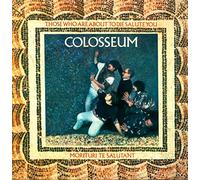 Colosseum - Those Who Are About to die Salute [Vinyl LP] [VINYL]