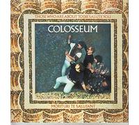 Colosseum - Those Who Are About To Die, Salute You