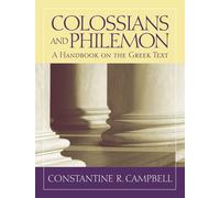 Colossians and Philemon: A Handbook on the Greek Text (Baylor Handbook on the Greek New Testament)