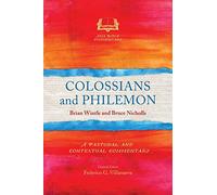 Colossians and Philemon: A Pastoral and Contextual Commentary (Asia Bible Commentary Series)