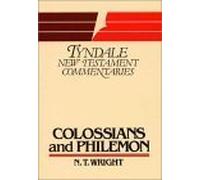 Colossians and Philemon (Tyndale New Testament Commentaries)