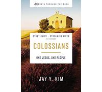 Colossians Bible Study Guide plus Streaming Video: One Jesus, One People (40 Days Through the Book)