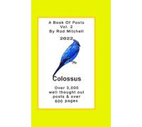 Colossus, A Book Of Posts Vol. 2 (Colossus A Book Of Posts Vol. 1,2,3,4 sold separately.)