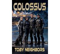 Colossus: A Sci-Fi Police Procedural Adventure: 1 (Special Investigations Unit)