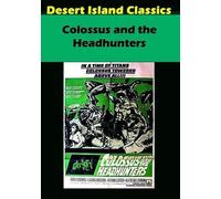 Colossus and the Headhunters
