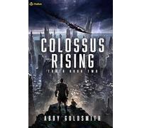 Colossus Rising: A Dark Sci-Fi Epic Fantasy: 2 (Torth)