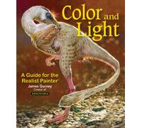 Colour and Light : A Guide for the Realist Painter